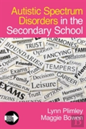 Autistic Spectrum Disorders In The Secondary School