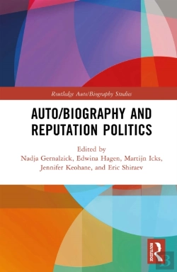 Bertrand.pt - Auto/Biography And Reputation Politics
