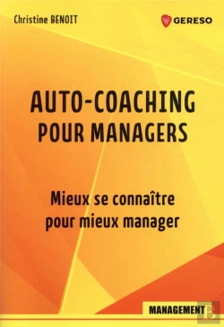 Bertrand.pt - Auto-Coaching Pour Managers : Mieux Se Connaitre Pour Mieux Manager