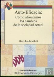 Auto-Eficacia: Cómo Afrontamos Los Cambios De La Sociedad Actual