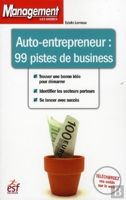 Bertrand.pt - Auto-Entrepreneur : 99 Pistes De Business