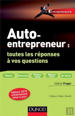Bertrand.pt - Auto-Entrepreneur ; Toutes Les Réponses À Vos Questions (3e Édition)