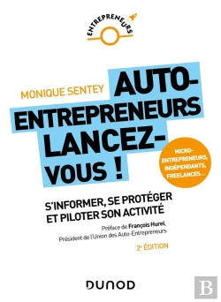 Bertrand.pt - Auto-Entrepreneurs, Lancez-Vous ; S'Informer, Se Protéger Et Piloter Son Activité (2e Édition)