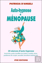 Auto-Hypnose & Ménopause : Un Chemin Vers Le Bien-Être Retrouvé