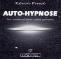 Auto-Hypnose - Un Manuel Pour Votre Cerveau