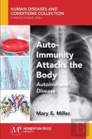 Auto-Immunity Attacks The Body