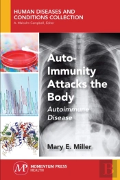 Auto-Immunity Attacks The Body