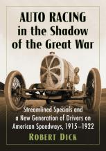 Auto Racing In The Shadow Of The Great War