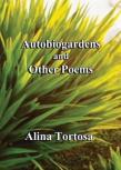 Autobiogardens And Other Poems