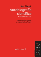 Autobiografia Cientifica Y Ultimos Escritos. Max Planck