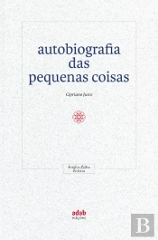 Autobiografia das Pequenas Coisas