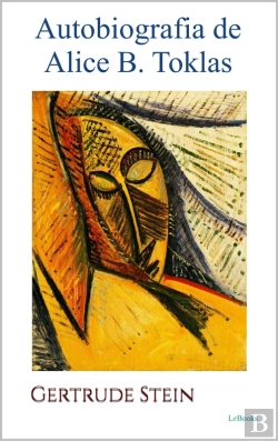 Bertrand.pt - Autobiografia De Alice B. Toklas - Gertrude Stein