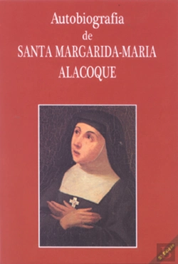 Bertrand.pt - Autobiografia de Santa Margarida-Maria Alacoque