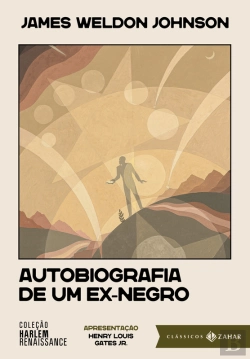 Bertrand.pt - Autobiografia De Um Ex-Negro: Edição Comentada