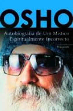 Bertrand.pt - Autobiografia de um Místico Espiritualmente Incorrecto