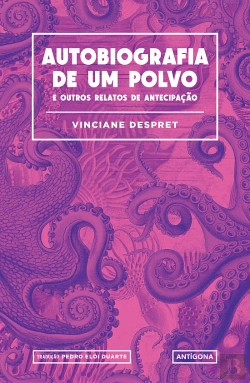 Bertrand.pt - Autobiografia de um Polvo e outros Relatos de Antecipação