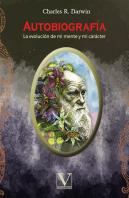 Autobiografía La Evolución De Mi Mente Y Mi Carácter