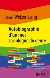 Autobiograpghie D'Un Mec Sociologue Du Genre - Retour Sur 35 Ans De Recherches Critiques