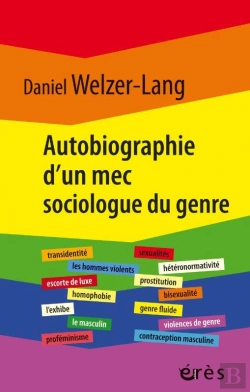 Bertrand.pt - Autobiograpghie D'Un Mec Sociologue Du Genre - Retour Sur 35 Ans De Recherches Critiques