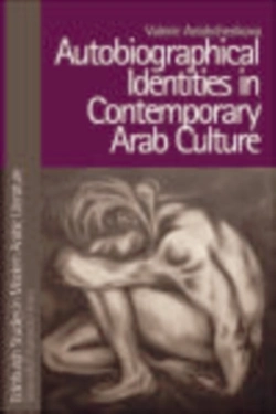 Bertrand.pt - Autobiographical Identities In Contemporary Arab Culture