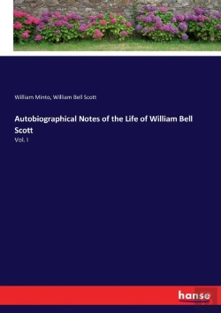 Bertrand.pt - Autobiographical Notes Of The Life Of William Bell Scott