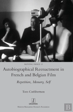 Bertrand.pt - Autobiographical Reenactment In French And Belgian Film