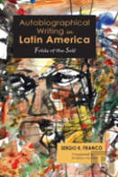Autobiographical Writing In Latin America