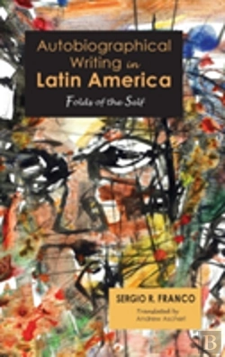 Bertrand.pt - Autobiographical Writing In Latin America