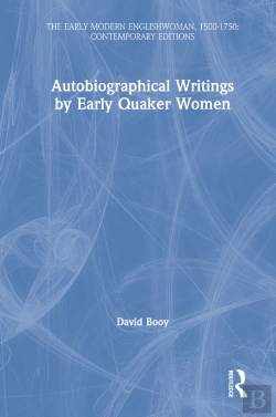 Bertrand.pt - Autobiographical Writings By Early Quaker Women
