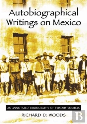Autobiographical Writings On Mexico