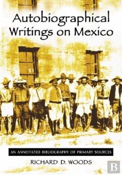 Bertrand.pt - Autobiographical Writings On Mexico
