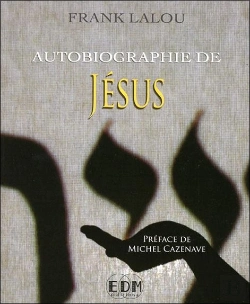 Bertrand.pt - Autobiographie De Jesus