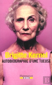 Autobiographie D'Une Tueuse