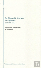 Autobiographie Littéraire En Angletterre (Xviie-Xxe Siècles)
