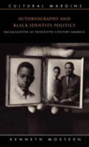 Autobiography And Black Identity Politics