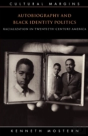 Autobiography And Black Identity Politics
