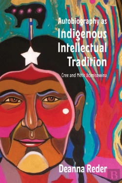 Bertrand.pt - Autobiography As Indigenous Intellectual Tradition