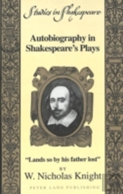 Autobiography In Shakespeare'S Plays