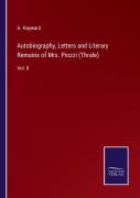 Autobiography, Letters And Literary Remains Of Mrs. Piozzi (Thrale)