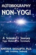 Autobiography Of A Non-Yogi