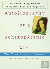 Autobiography Of A Schizophrenic Girl