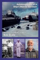 Autobiography Of A Ship'S Marine Surveyor
