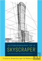 Autobiography Of A Skyscraper