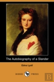 Autobiography Of A Slander (Dodo Press)
