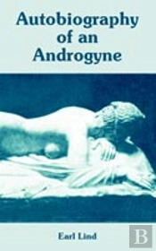 Autobiography Of An Androgyne