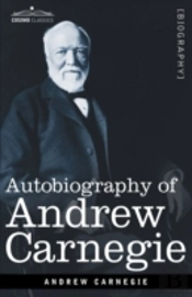 Autobiography Of Andrew Carnegie