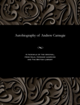 Autobiography Of Andrew Carnegie