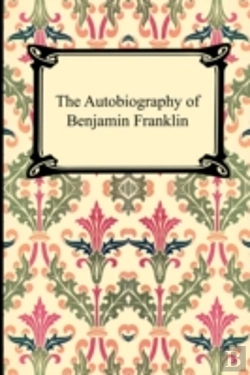 Bertrand.pt - Autobiography Of Benjamin Franklin