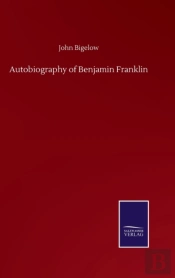 Autobiography Of Benjamin Franklin