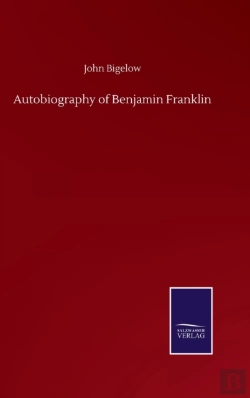 Bertrand.pt - Autobiography Of Benjamin Franklin
